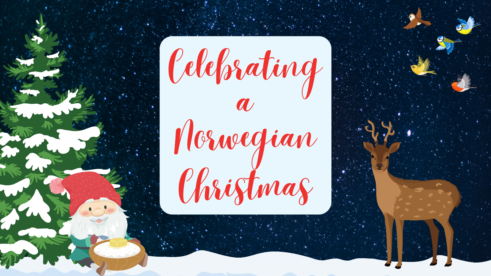 Celebrating a Norwegian Christmas Watch, Read, Listen, Do & Consume