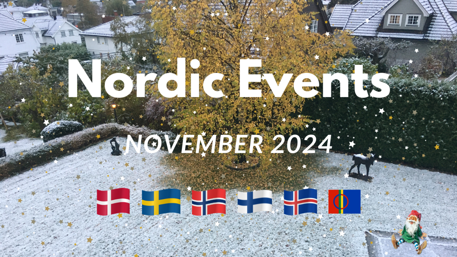 November 2024 Nordic Events, Virtual and InPerson, Including